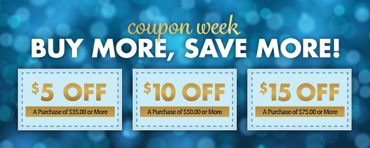 Coupon Week - Buy More! Save More!