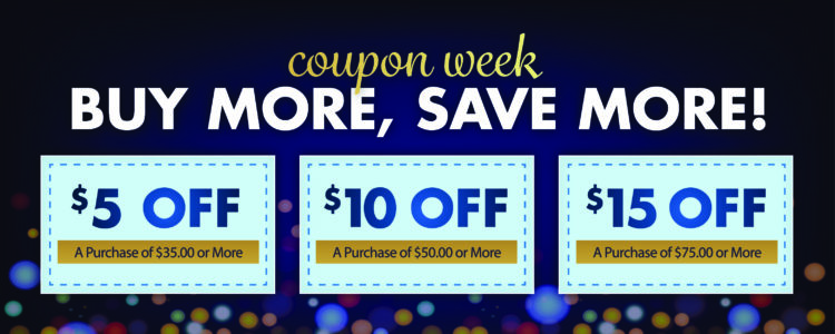 Coupon Week - Buy More, Save More!